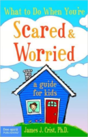 What to do When You’re Scared and Worried