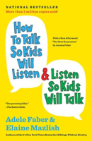 How to Talk So Kids Will Listen…